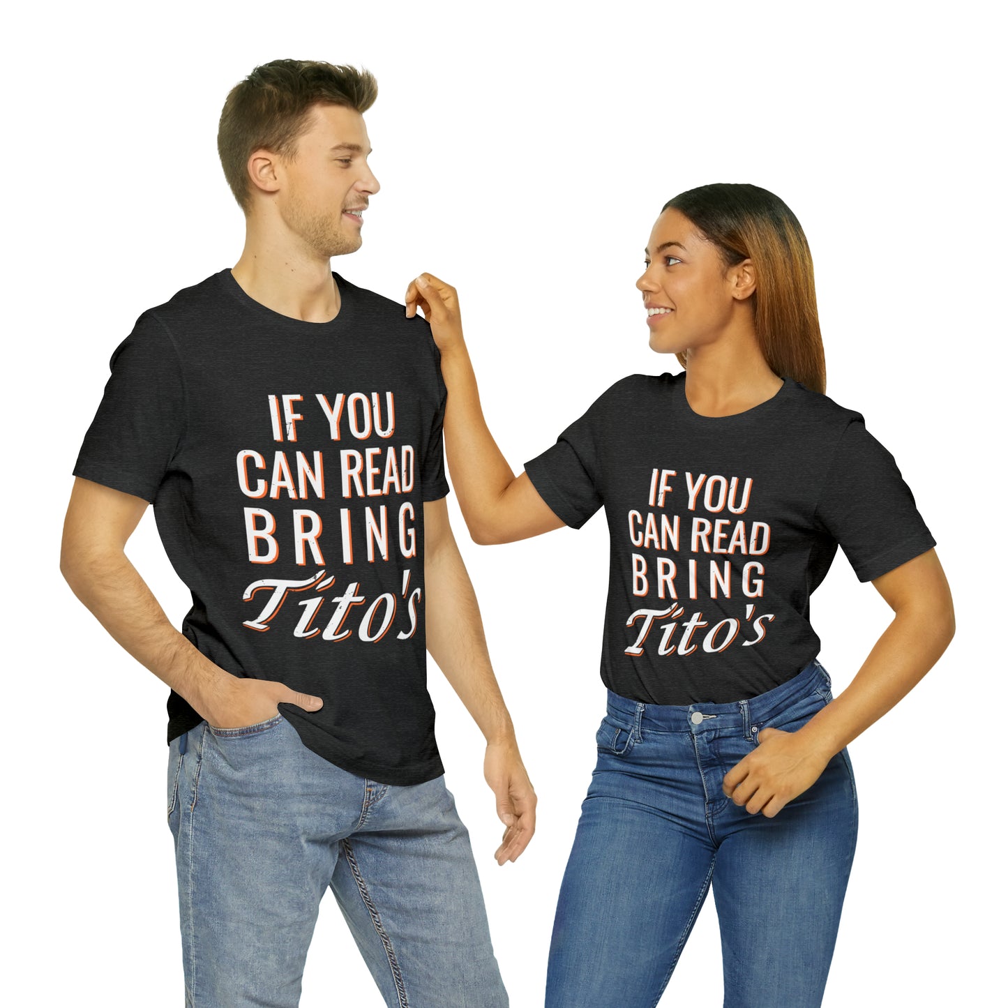 VT if you can read bring Tito's Unisex Jersey Short Sleeve Tee