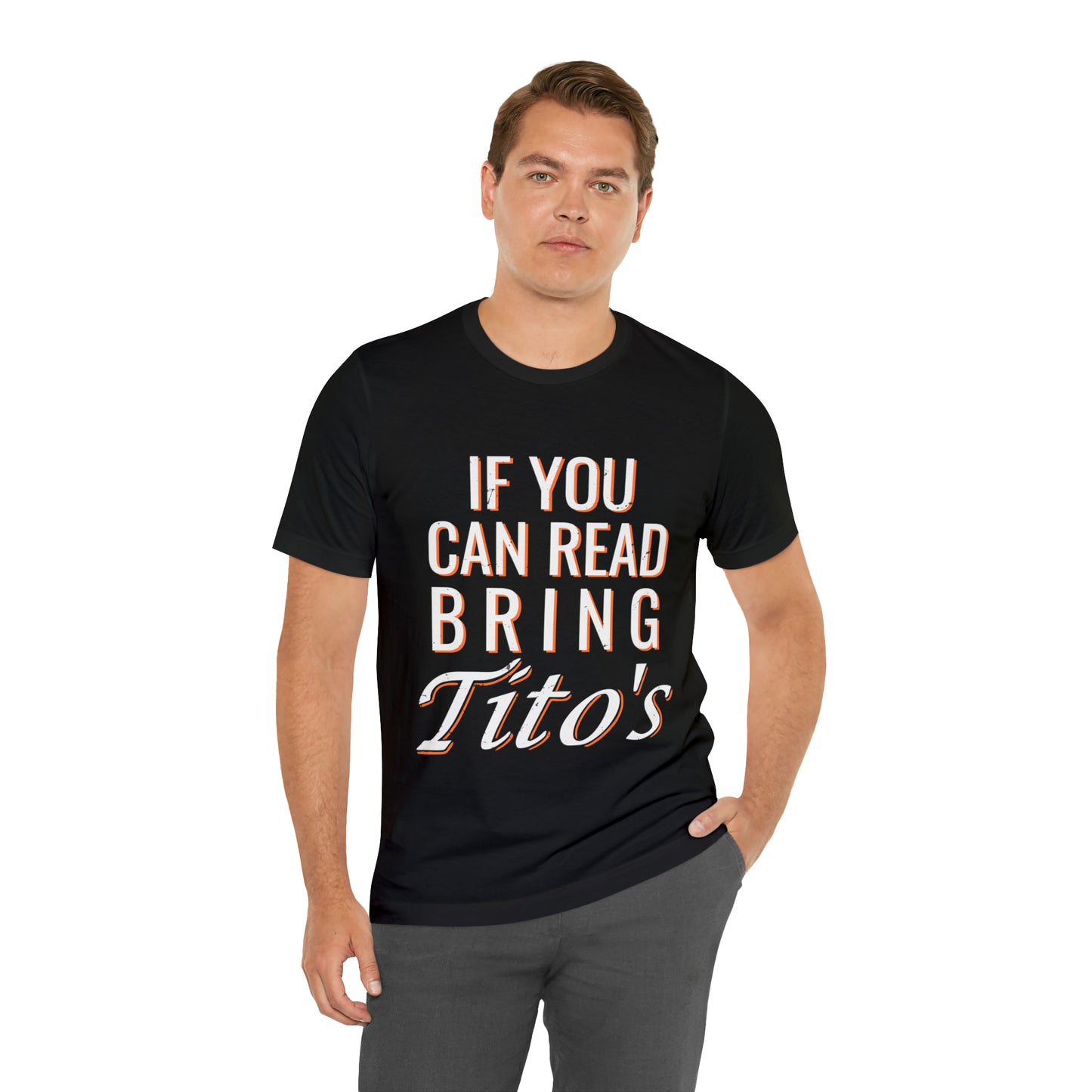 VT if you can read bring Tito's Unisex Jersey Short Sleeve Tee