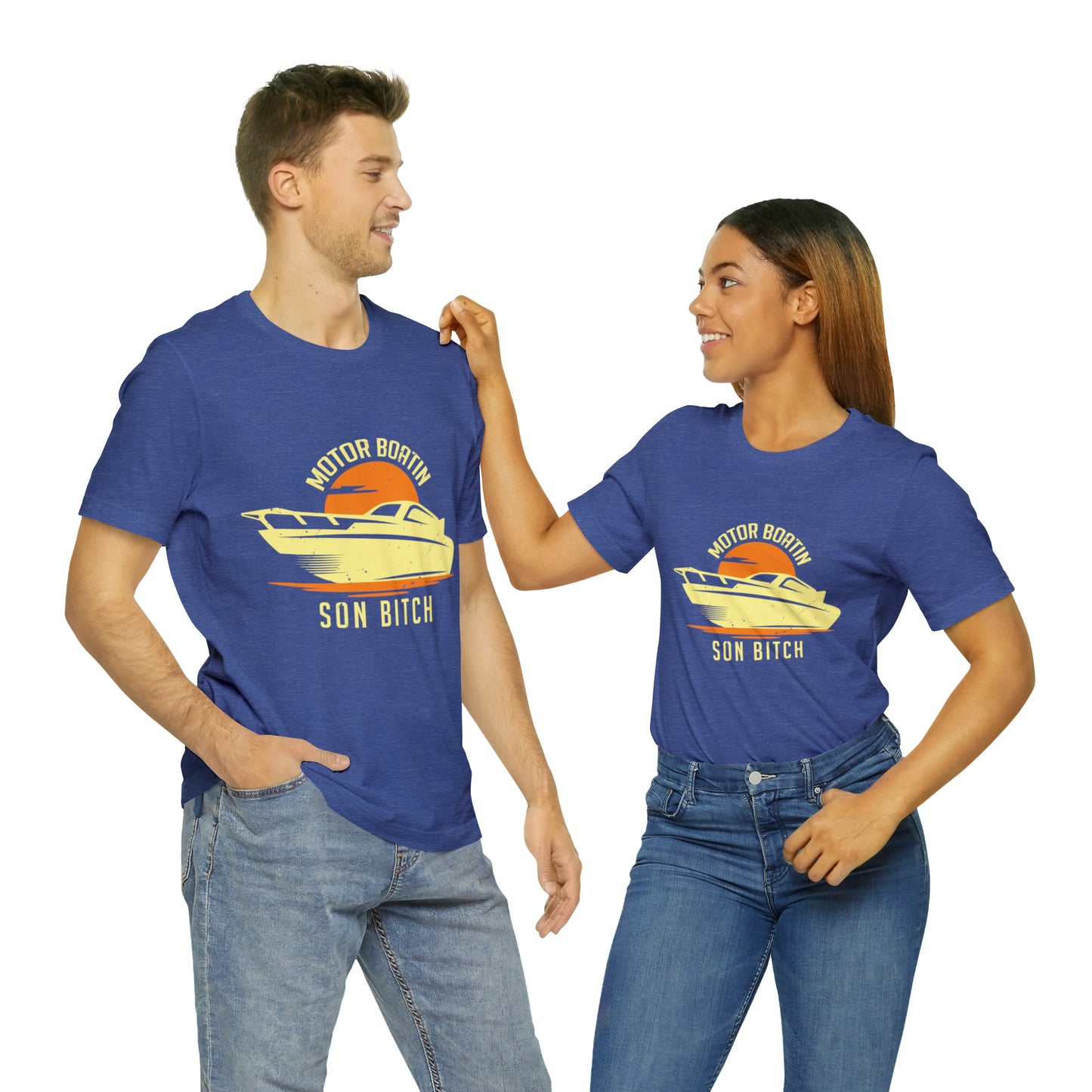 Motor boating son bitch Unisex Jersey Short Sleeve Tee