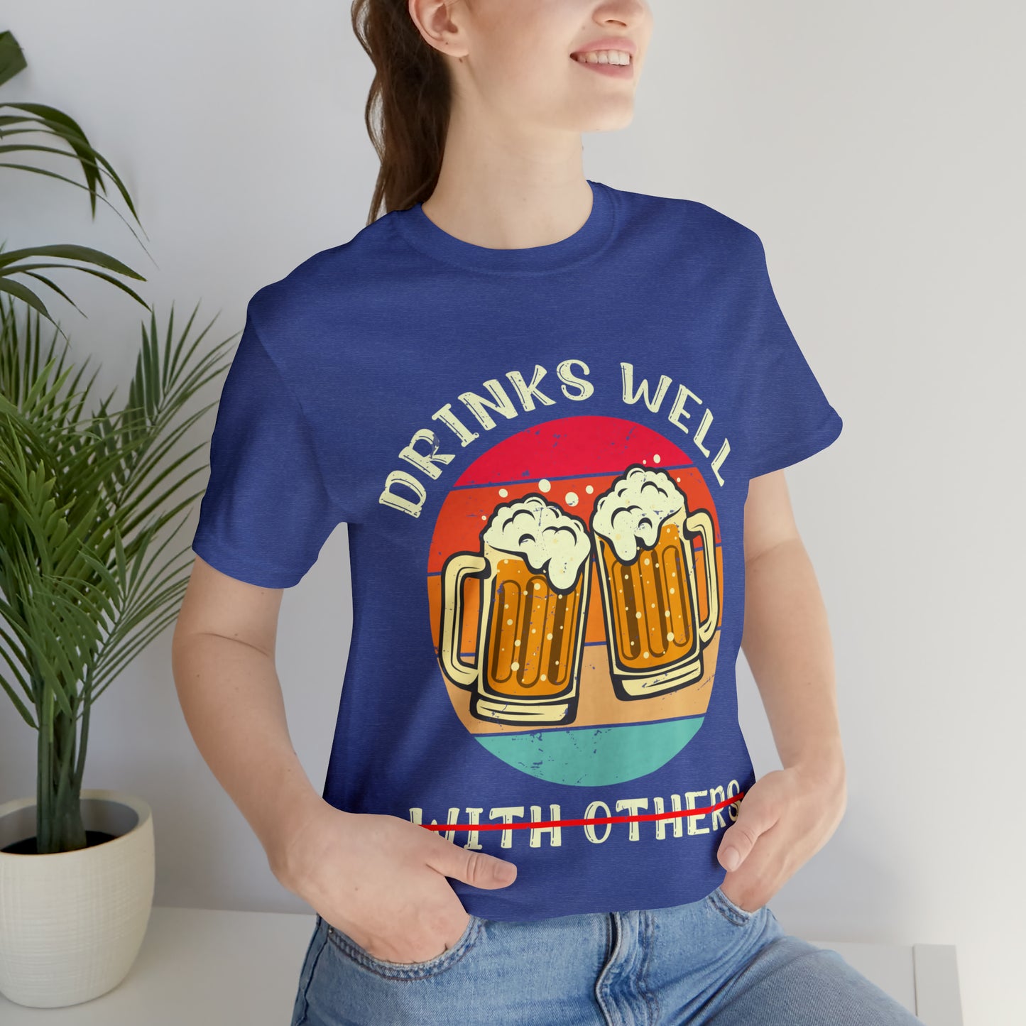 VT Drinks well not so much with others Unisex Jersey Short Sleeve Tee